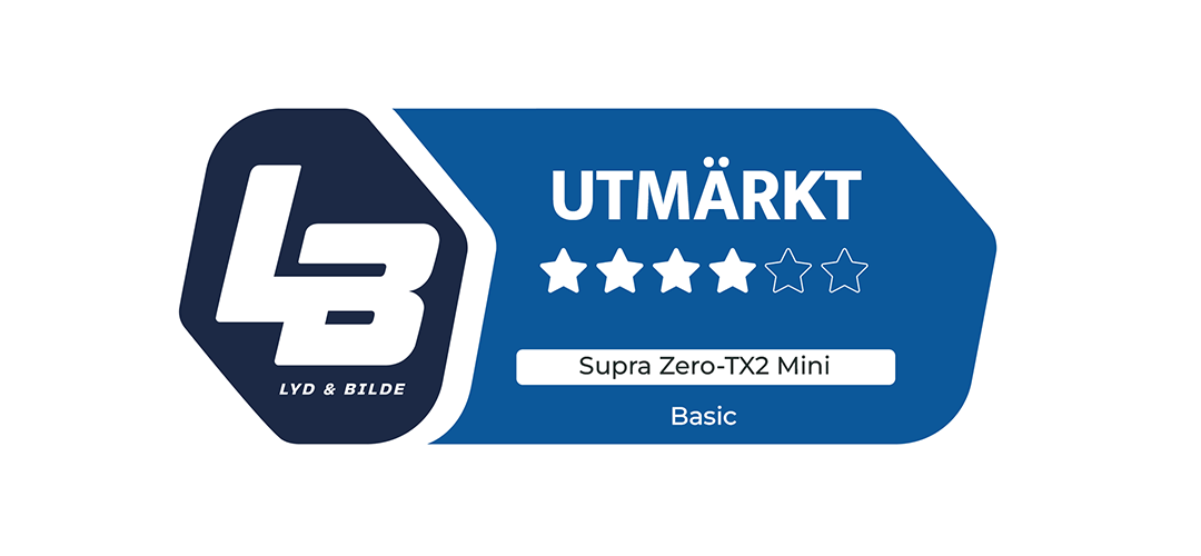 Ljud & Bild tilldelar SUPRA ZERO-TX2 Mini utmärkelsen "Utmärkt"